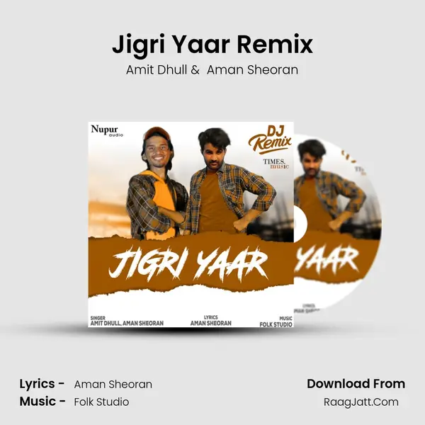 Jigri Yaar Remix MP3 Song by Amit Dhull Cover