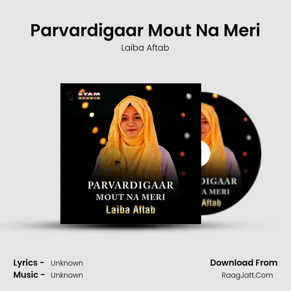 Parvardigaar Mout Na Meri - Single - Laiba Aftab