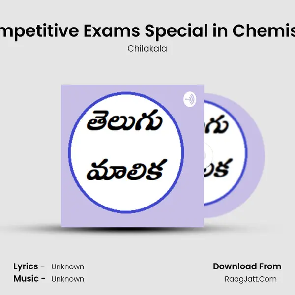 Competitive Exams Special in Chemistry MP3 Song by Chilakala Cover