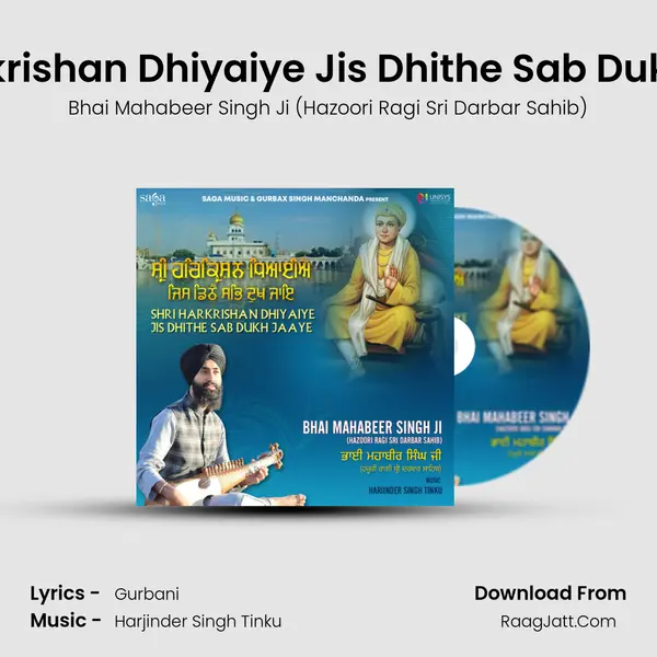 Shri Harkrishan Dhiyaiye Jis Dhithe Sab Dukh Jaaye MP3 Song by Bhai Mahabeer Singh Ji (Hazoori Ragi Sri Darbar Sahib) Cover