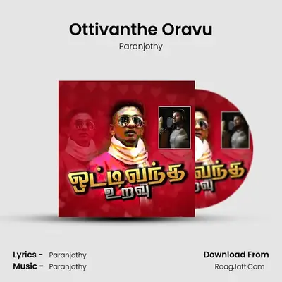 Ottivanthe Oravu - Paranjothy