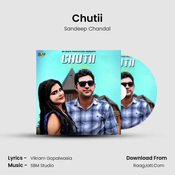 Chutii - Sandeep Chandal