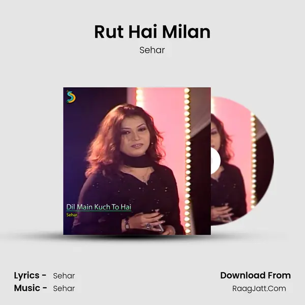 Rut Hai Milan mp3 song