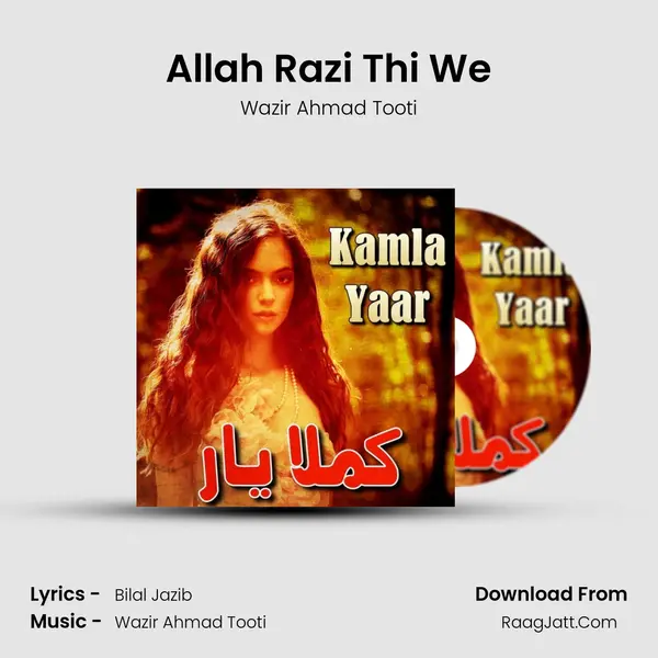 Allah Razi Thi We MP3 Song by Wazir Ahmad Tooti Cover