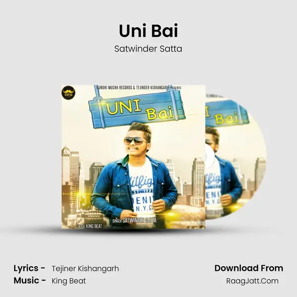Uni Bai - Satwinder Satta