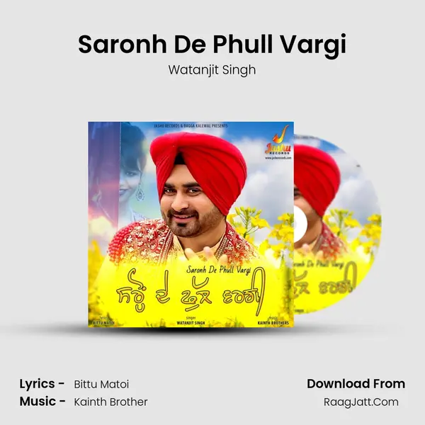 Saronh De Phull Vargi - Watanjit Singh