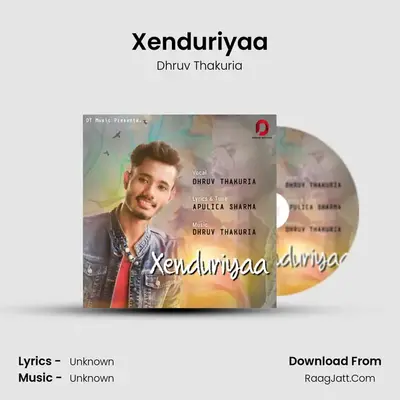 Xenduriyaa - Single - Dhruv Thakuria