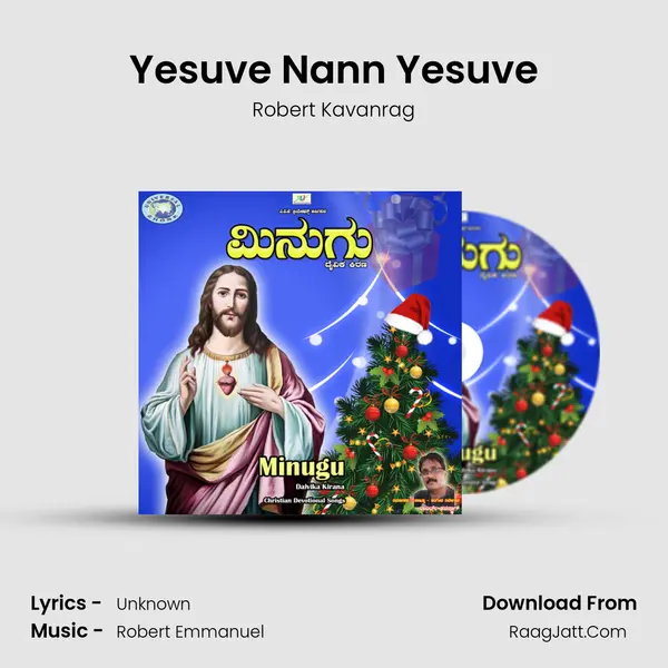 Yesuve Nann Yesuve MP3 Song by Robert Kavanrag Cover