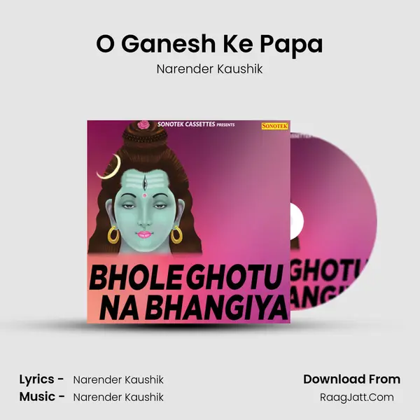 O Ganesh Ke Papa MP3 Song by Narender Kaushik Cover