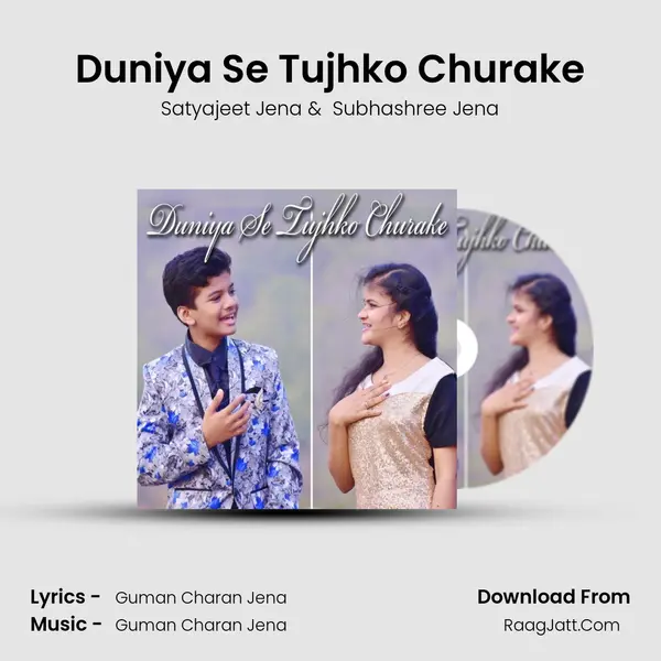 Duniya Se Tujhko Churake MP3 Song by Satyajeet Jena Cover