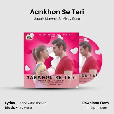 Aankhon Se Teri - Jasbir Mannat