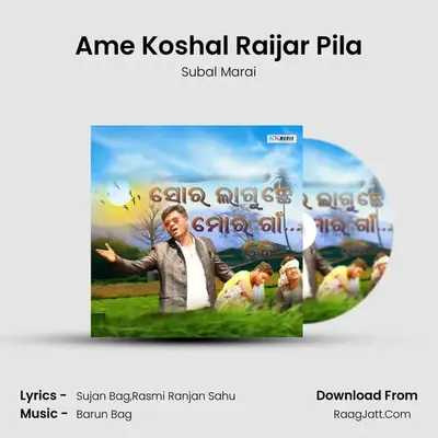 Ame Koshal Raijar Pila MP3 Song by Subal Marai Cover