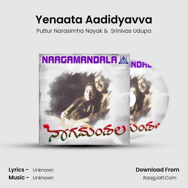 Yenaata Aadidyavva MP3 Song by Puttur Narasimha Nayak Cover
