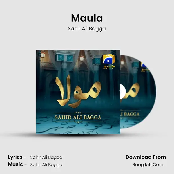 Maula - Sahir Ali Bagga