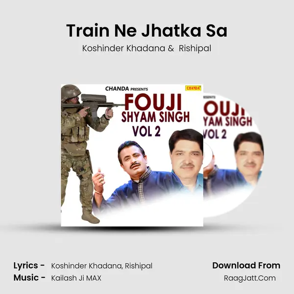 Train Ne Jhatka Sa MP3 Song by Koshinder Khadana Cover