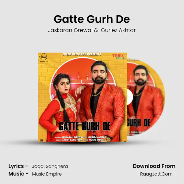 Gatte Gurh De MP3 Song by Jaskaran Grewal Cover
