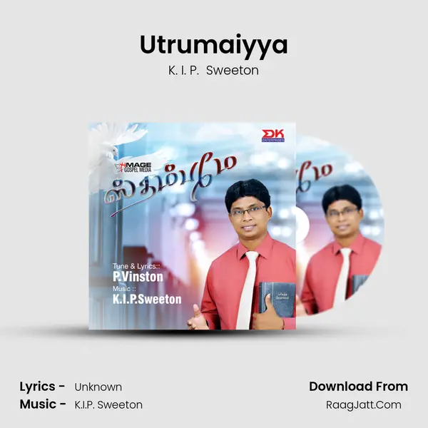 Utrumaiyya MP3 Song by K. I. P.  Sweeton Cover