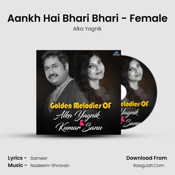 Aankh Hai Bhari Bhari - Female MP3 Song by Alka Yagnik Cover