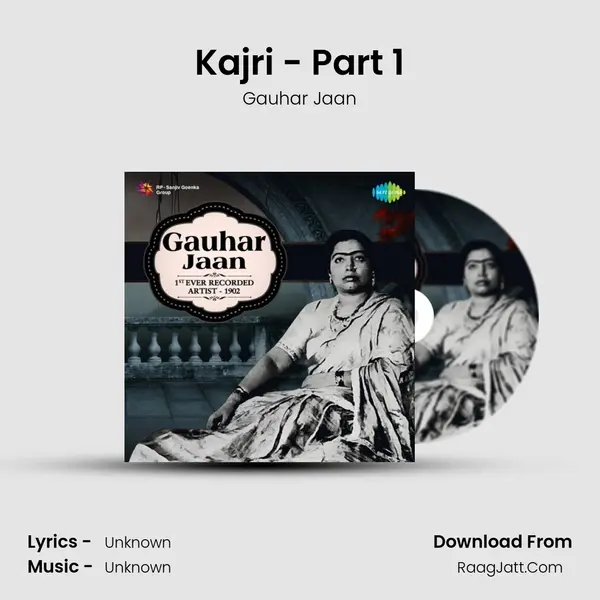 Kajri - Part 1 MP3 Song by Gauhar Jaan Cover