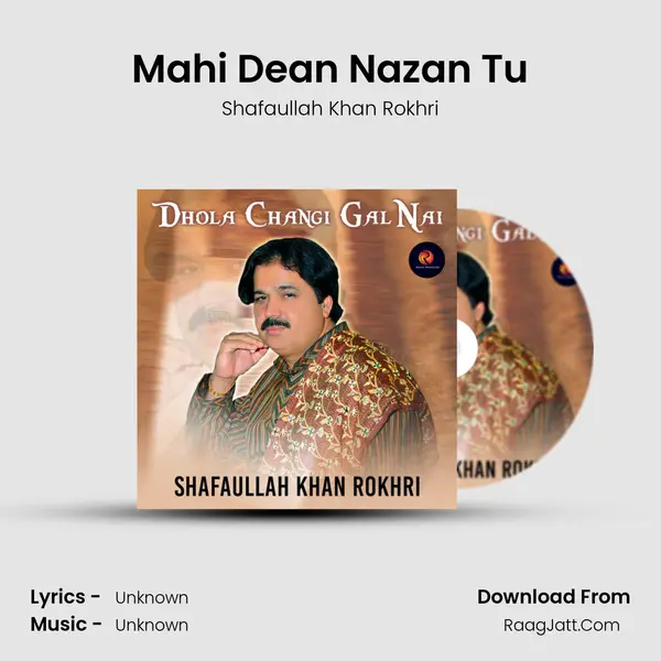 Mahi Dean Nazan Tu MP3 Song by Shafaullah Khan Rokhri Cover