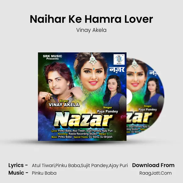 Naihar Ke Hamra Lover MP3 Song by Vinay Akela Cover