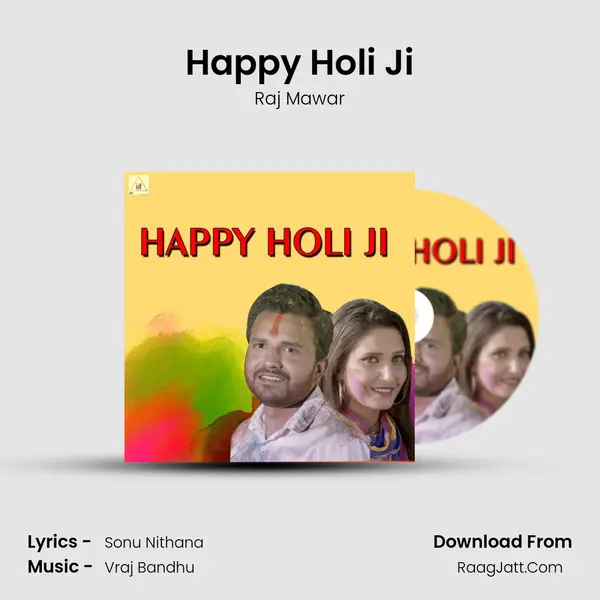 Happy Holi Ji - Raj Mawar
