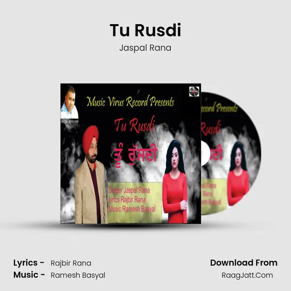 Tu Rusdi MP3 Song by Jaspal Rana Cover