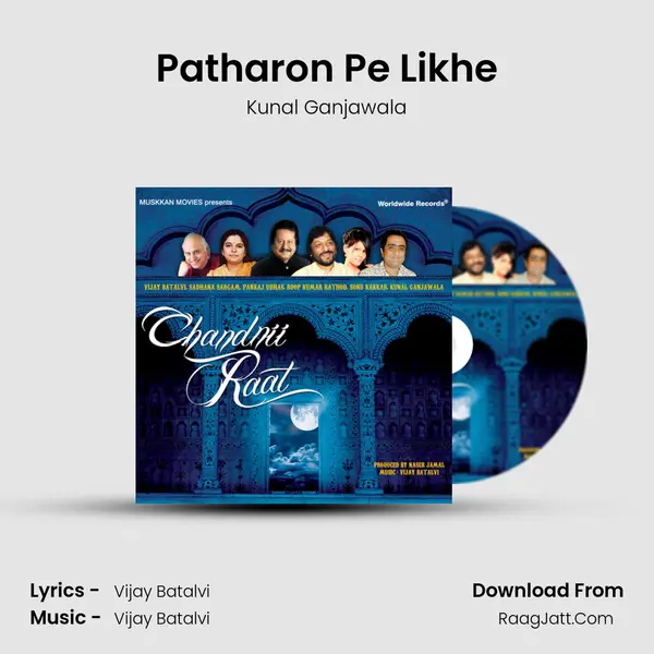 Patharon Pe Likhe MP3 Song by Kunal Ganjawala Cover