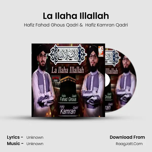 La Ilaha Illallah - Single - Hafiz Fahad Ghous Qadri