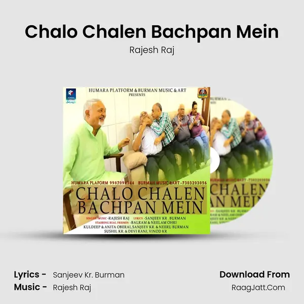 Chalo Chalen Bachpan Mein - Rajesh Raj