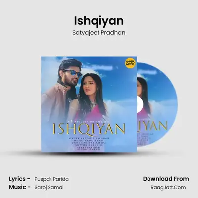Ishqiyan - Satyajeet Pradhan
