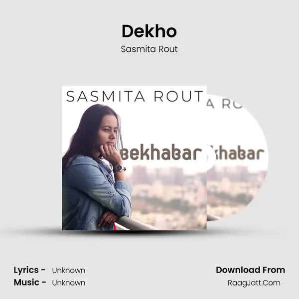 Dekho MP3 Song by Sasmita Rout Cover