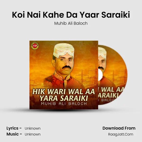 Koi Nai Kahe Da Yaar Saraiki mp3 song