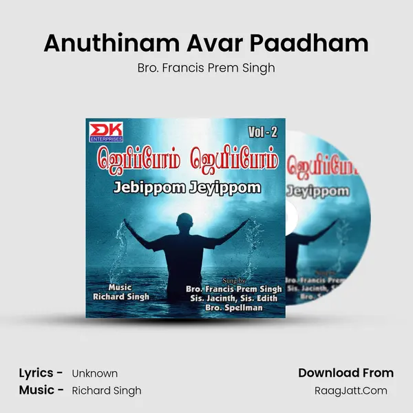 Anuthinam Avar Paadham MP3 Song by Bro. Francis Prem Singh Cover