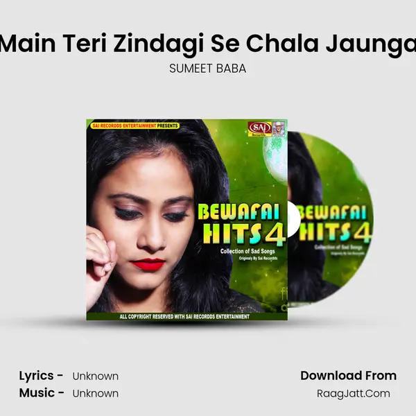 Main Teri Zindagi Se Chala Jaunga MP3 Song by SUMEET BABA Cover