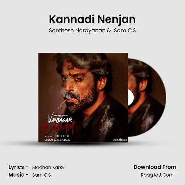 Kannadi Nenjan MP3 Song by Santhosh Narayanan Cover