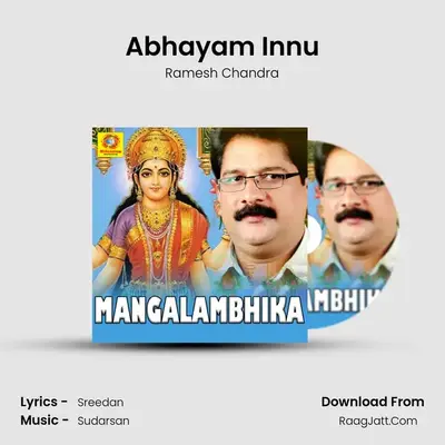 Abhayam Innu MP3 Song by Ramesh Chandra Cover