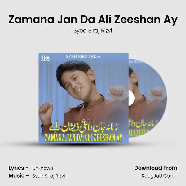 Zamana Jan Da Ali Zeeshan Ay MP3 Song by Syed Siraj Rizvi Cover