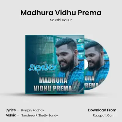 Madhura Vidhu Prema - Sakshi Kallur
