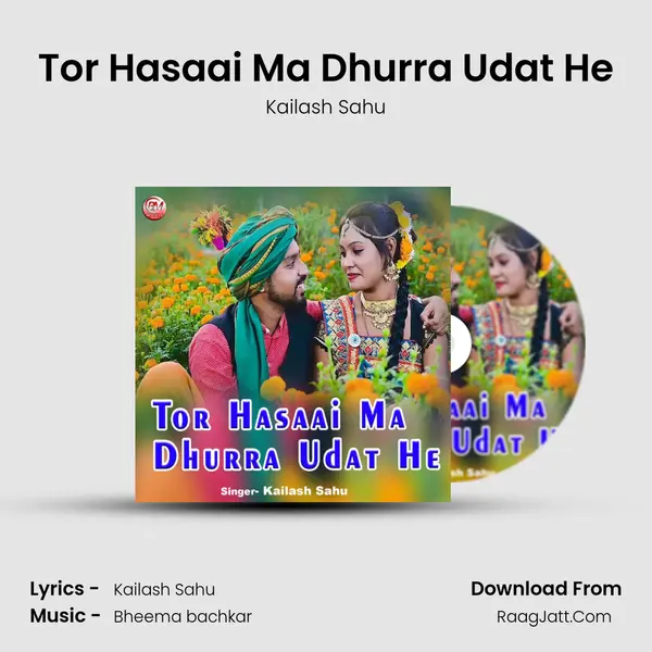 Tor Hasaai Ma Dhurra Udat He MP3 Song by Kailash Sahu Cover