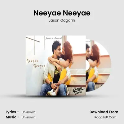 Neeyae Neeyae MP3 Song by Jason Gagarin Cover