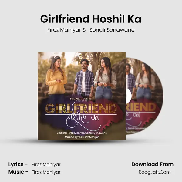 Girlfriend Hoshil Ka - Firoz Maniyar