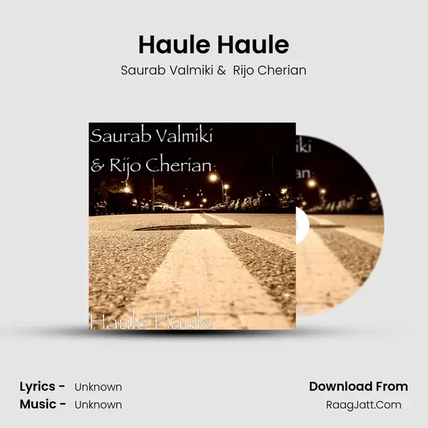 Haule Haule mp3 song