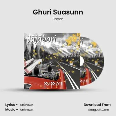 Ghuri Suasunn MP3 Song by Papon Cover