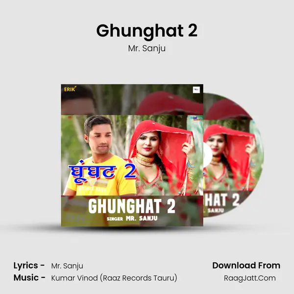 Ghunghat 2 MP3 Song by Mr. Sanju Cover