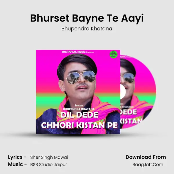Bhurset Bayne Te Aayi MP3 Song by Bhupendra Khatana Cover