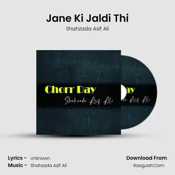 Jane Ki Jaldi Thi mp3 song
