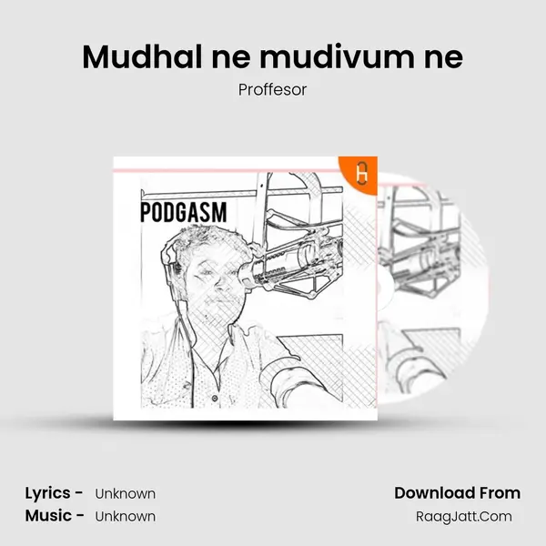 Mudhal ne mudivum ne MP3 Song by Proffesor Cover