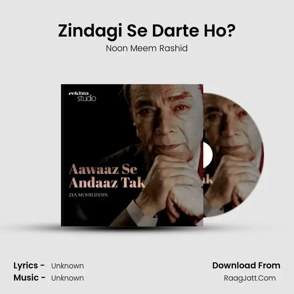 Zindagi Se Darte Ho? MP3 Song by Noon Meem Rashid Cover