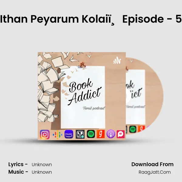 Ithan Peyarum Kolaiï¸ Episode - 5 MP3 Song by  Cover